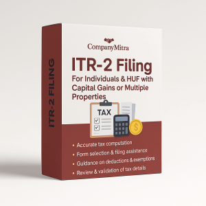ITR-2 Tax Filing – Ideal for Investors, Property Owners & Salaried Individuals