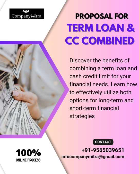 Proposal for Term Loan & CC Combined