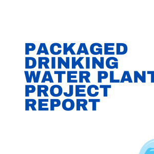 Packaged Drinking Water Plant Project Report