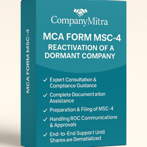MCA Form MSC-4: Reactivation of a Dormant Company