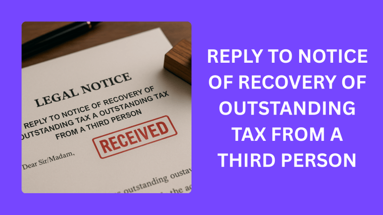 REPLY TO NOTICE OF RECOVERY OF OUTSTANDING TAX FROM A THIRD PERSON