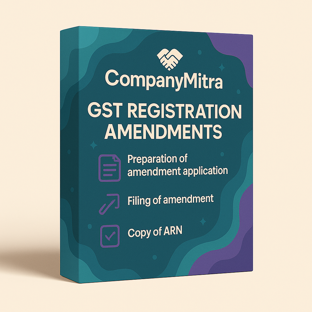 GST REGSITRATION AMENDMENT